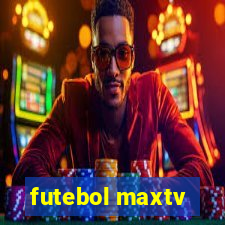 futebol maxtv